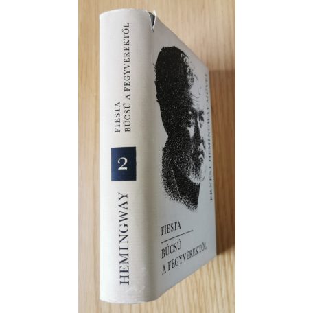 Ernest Hemingway: Ernest Hemingway művei 1-3. - Elbeszélések, Fiesta, Búcsú a fegyverektől, Akiért a harang szól