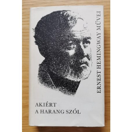 Ernest Hemingway: Ernest Hemingway művei 1-3. - Elbeszélések, Fiesta, Búcsú a fegyverektől, Akiért a harang szól