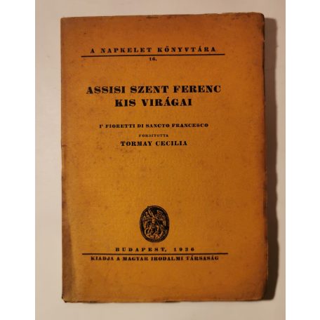 Assisi Szent Ferenc kis virágai