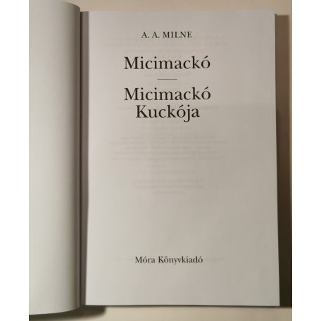 Alan Alexander Milne: Micimackó / Micimackó kuckója 