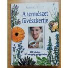 Benczédi Magda: A természet füvészkertje