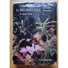 Makara György, Dr.: Orchideák és broméliák