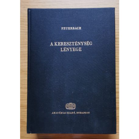 Ludwig Feuerbach: A kereszténység lényege