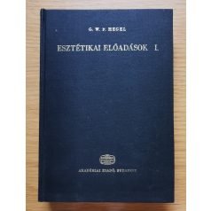   Georg Wilhelm Friedrich Hegel: Esztétikai előadások I-III.