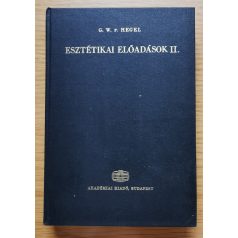   Georg Wilhelm Friedrich Hegel: Esztétikai előadások I-III.