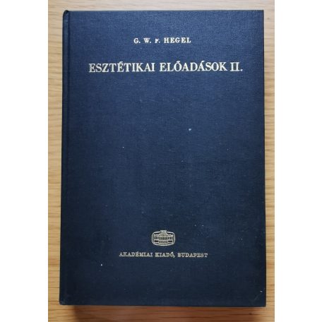 Georg Wilhelm Friedrich Hegel: Esztétikai előadások I-III.
