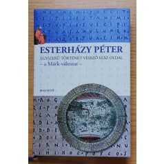   Esterházy Péter: Egyszerű történet vessző száz oldal - a Márk változat