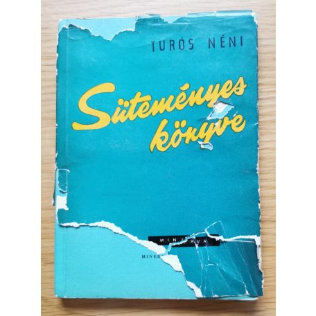 Özv. Turós Lukácsné: Turós néni süteményes könyve