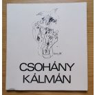 Csohány Kálmán Emlékkiállítás 1982. június-augusztus, Magyar Nemzeti Galéria.
