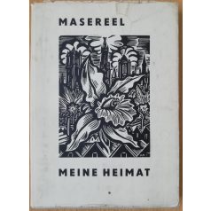   Frans Masereel: Meine Heimat Hundert Holzschnitte von Frans Masereel