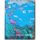 Pataki Ferenc: A teljesedés évgyűrűi (Dedikált!)