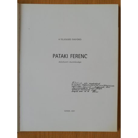 Pataki Ferenc: A teljesedés évgyűrűi (Dedikált!)