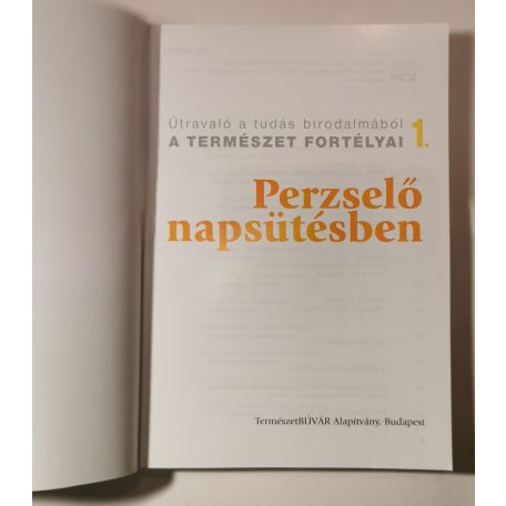 Dosztányi Imre (szerk.): Perzselő napsütésben - A természet fortélyai 1.