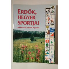 Dosek Ágoston (szerk.): Erdők, hegyek sportjai
