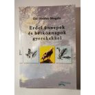 Nádai Magda, Dr.: Erdei ünnepek és hétköznapok gyerekekkel