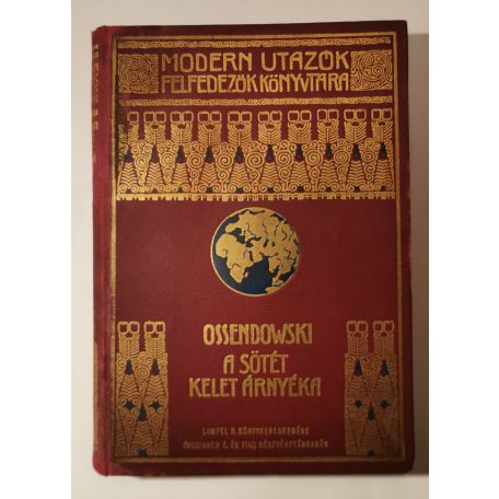 Ferdinand Ossendowski: A sötét kelet árnyéka