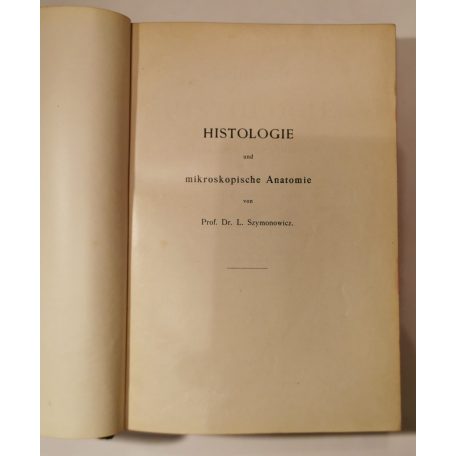 Ladislaus Szymonowicz, Dr.: Lehrbuch der Histologie und der mikroskopischen Anatomie (1901)