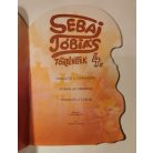Csukás István: Sebaj Tóbiás történetek 4.