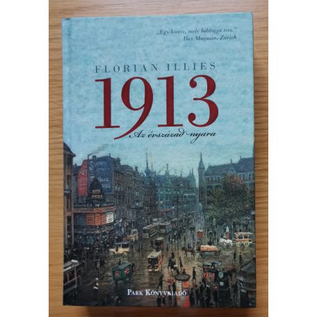 Florian Illies: 1913 - Az évszázad nyara