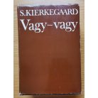 Sören Kierkegaard: Vagy-vagy