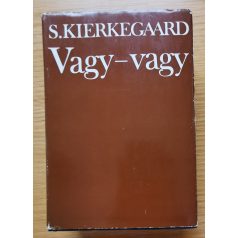Sören Kierkegaard: Vagy-vagy