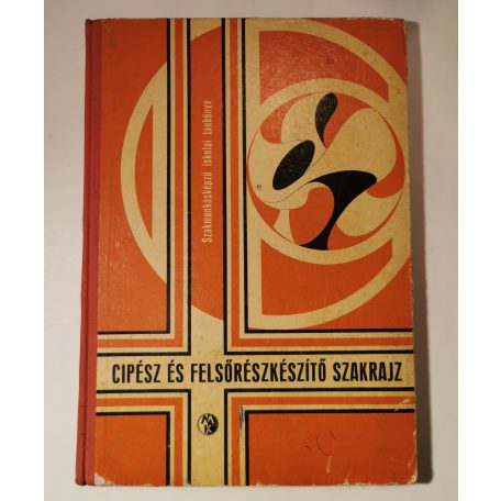 Kovács János (szerk.): Cipész- és cipőfelsőrész-készítő szakrajz