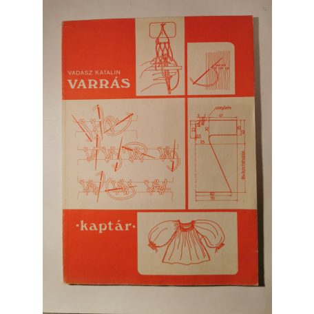 Vadász Katalin: Varrás (Kaptár)