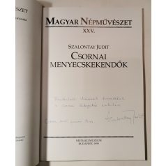 Szalontay Judit: Csornai menyecskekendők (Dedikált)