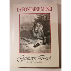   Jean de La Fontaine: La Fontaine meséi (Gustave Doré illusztrációival)