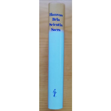 Hamvas Béla: Scientia Sacra (Egykötetes kiadás)