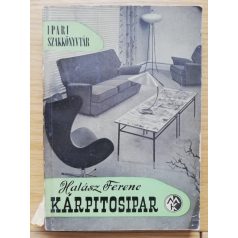 Halász Ferenc: Kárpitosipar