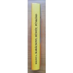 Bálint Sándor: Karácsony, húsvét, pünkösd 