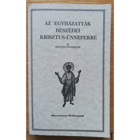 Vanyó László (szerk.): Egyházatyák beszédei I-IV.