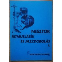  Nesztor Iván: Ritmusjáték és jazzdobolás I-IV. - alap és középfok