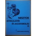 Nesztor Iván: Ritmusjáték és jazzdobolás I-IV. - alap és középfok