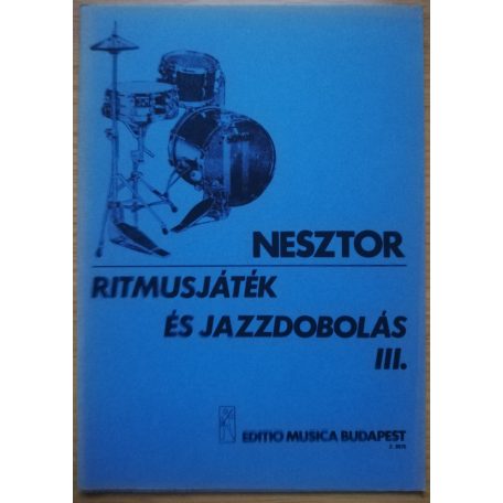 Nesztor Iván: Ritmusjáték és jazzdobolás I-IV. - alap és középfok