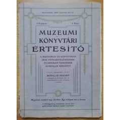   Mihalik József: Múzeumi és könyvtári értesítő I. évf. I. füzet
