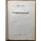 Méhes György: Virágvarázsló