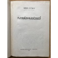 Méhes György: Virágvarázsló