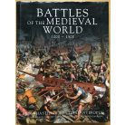 Battles of the Medieval World 1000 - 1500