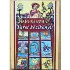 Hajo Banzhaf: Tarot kézikönyv