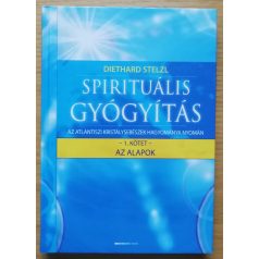 Diethard Stelzl Dr.: Spirituális gyógyítás I-II.