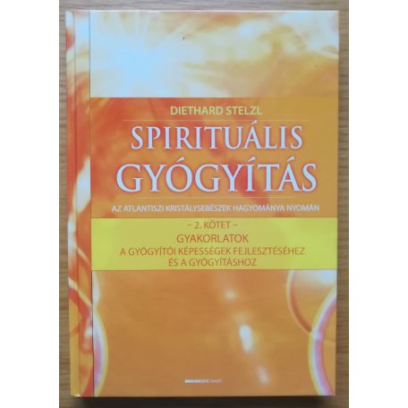 Diethard Stelzl Dr.: Spirituális gyógyítás I-II.