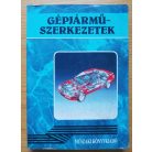 Max Bohner - Siegfried Leyer: Gépjárműszerkezetek