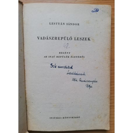 Lestyán Sándor: Vadászrepülő leszek