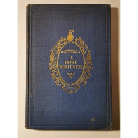 Gáspárné Dávid Margit: A divat története