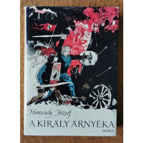 Hunyady József: A király árnyéka 