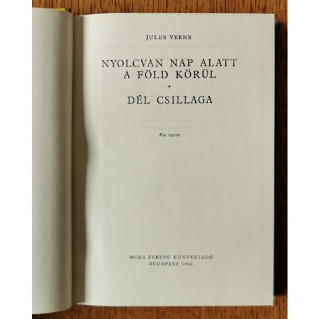 Jules Verne: Nyolcvan nap alatt a Föld körül / Dél csillaga 