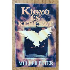 Müller Péter: Kígyó és kereszt 