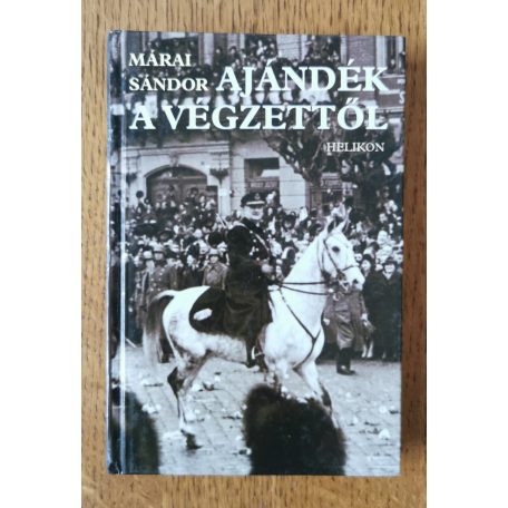 Márai Sándor: Ajándék a végzettől